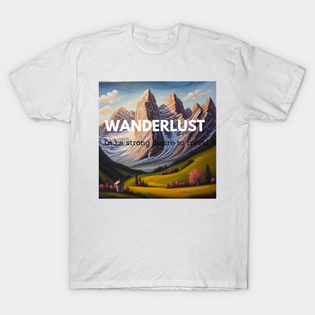 wanderlust strong desire to travel sticker T-Shirt by FRH Design